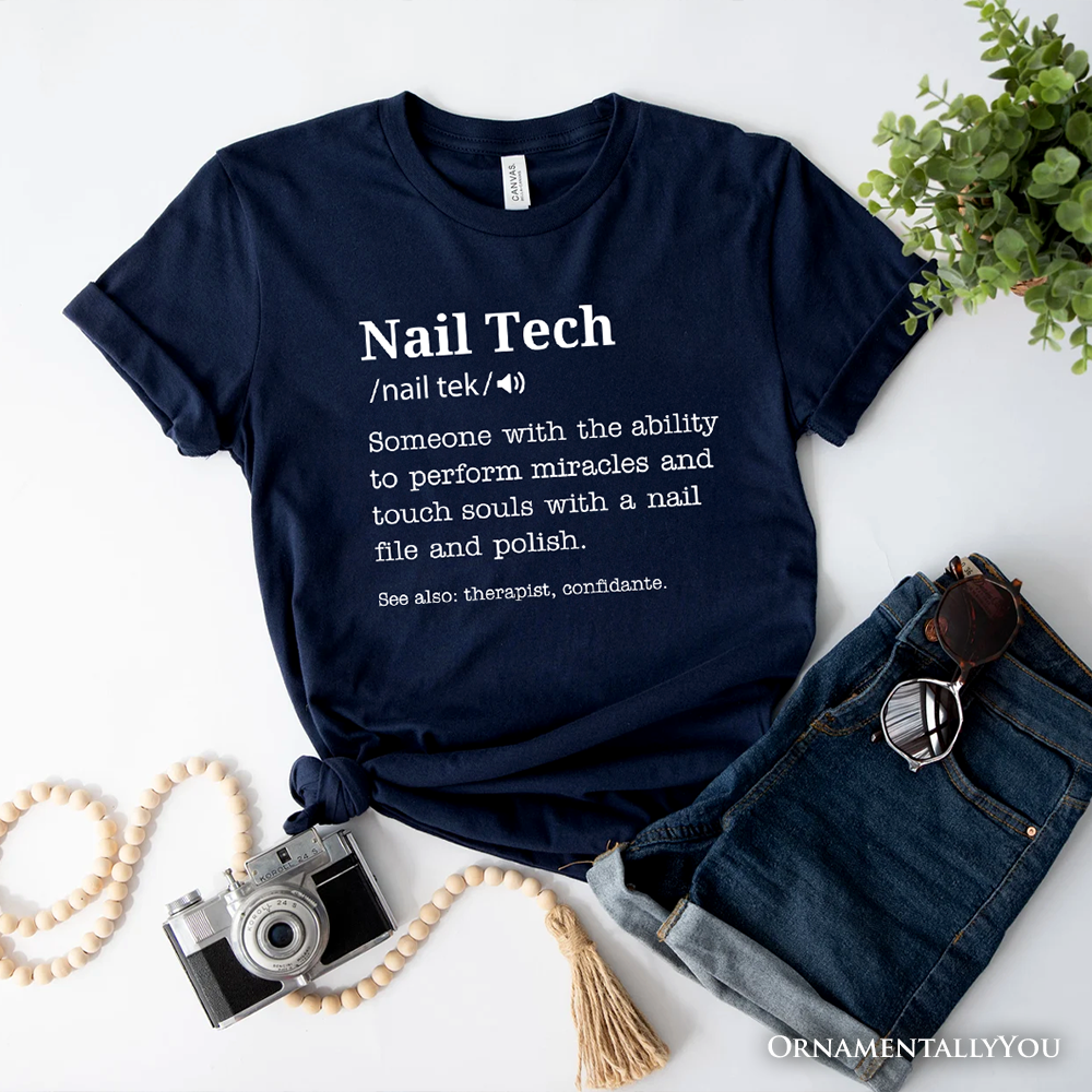 Nail Tech Definition T-Shirt, Funny Tee for Nail Hustler