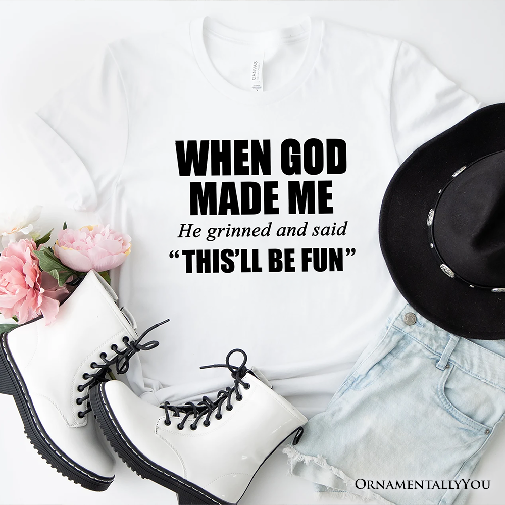 When God Made Me Christian T-Shirt, Funny Faith Tee