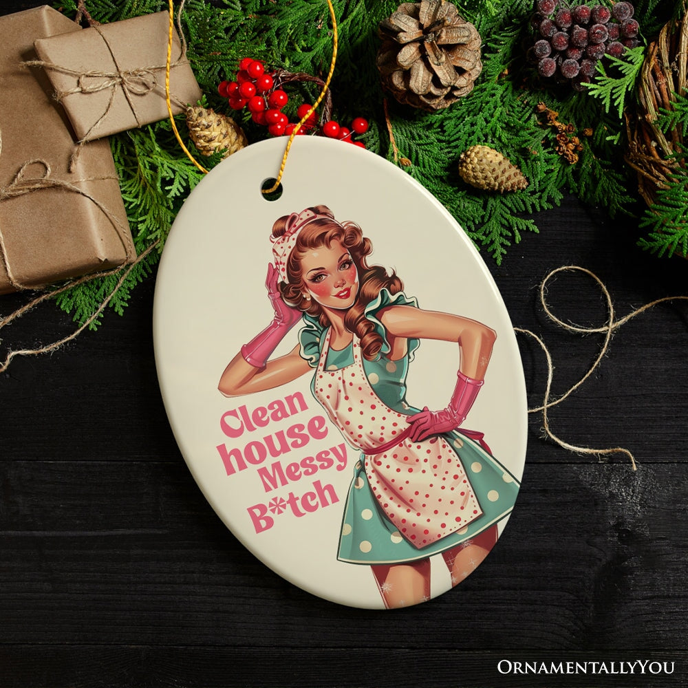 Clean House Messy Bitch Ceramic Ornament, Bold and Playful Vintage Kitchen Keepsake