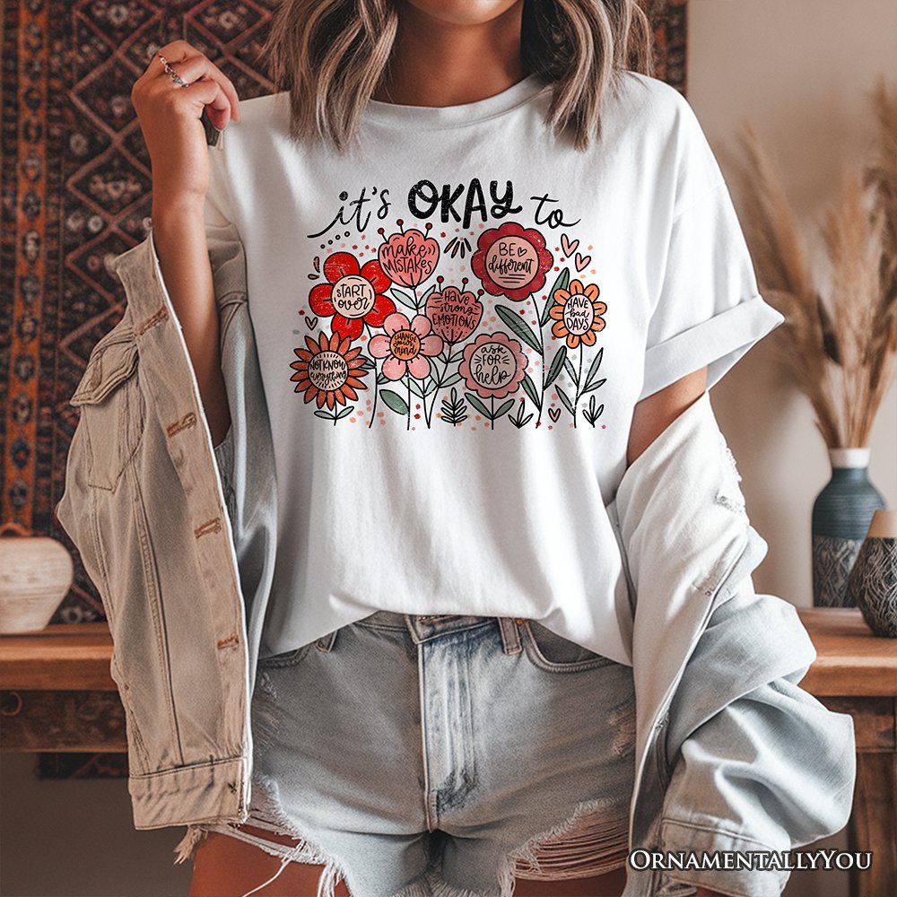 It's Okay Floral Affirmation T-Shirt, Boho White and Natural Motivational Tee for Kind and Inspirational Women