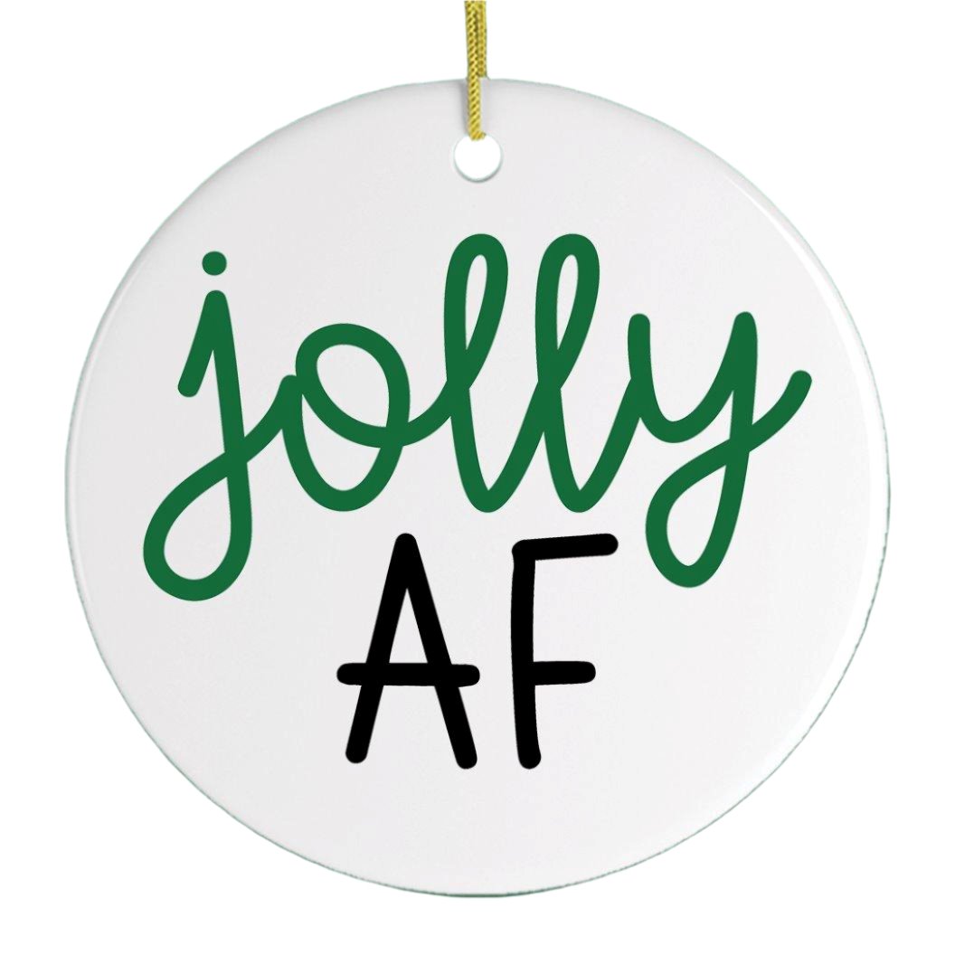 Jolly AF Ornament
