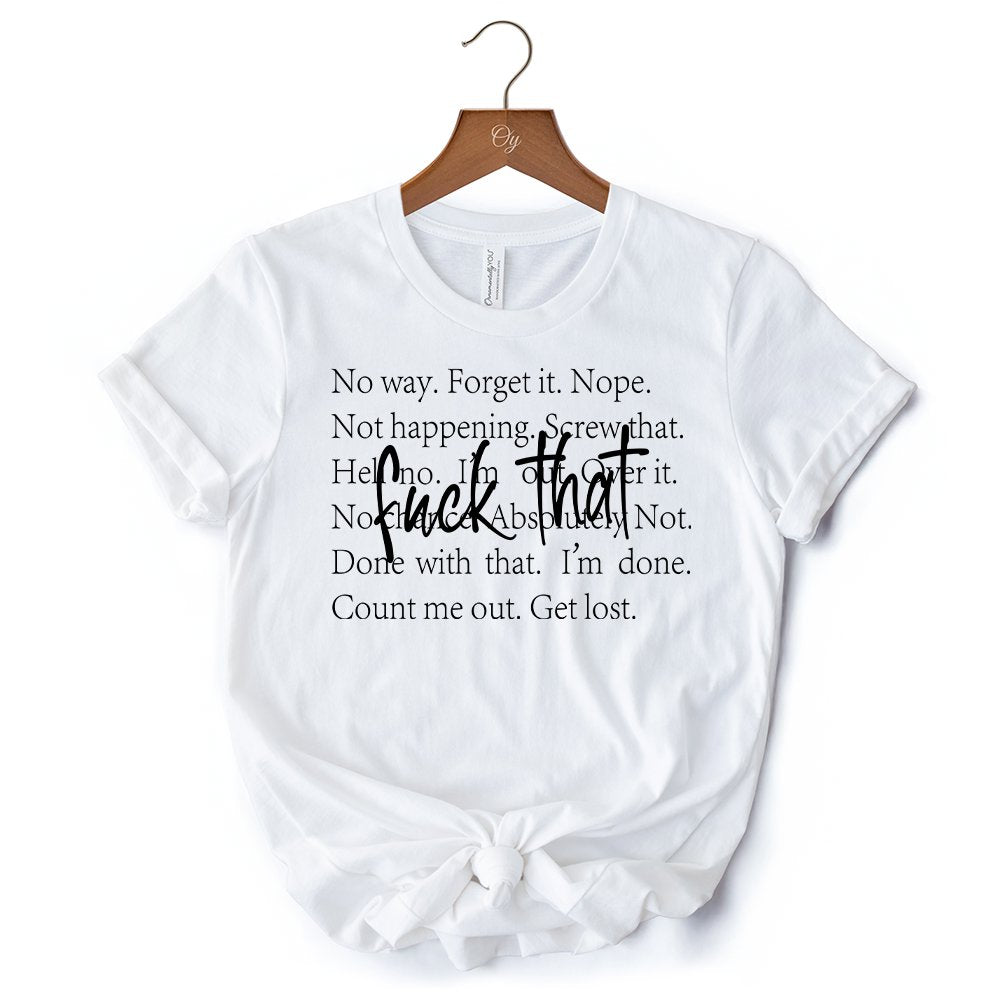 Fed Up With It T-Shirt, Sarcastic Minimalist White Tee for Blunt Women