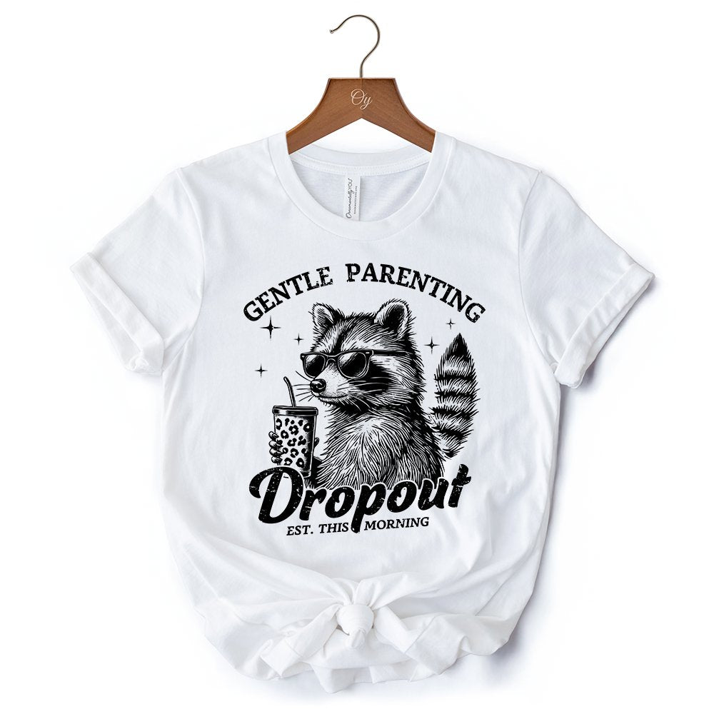 Gentle Parenting Dropout Raccoon T-Shirt, Tired Parent Humor Retro White and Natural Mom Tee