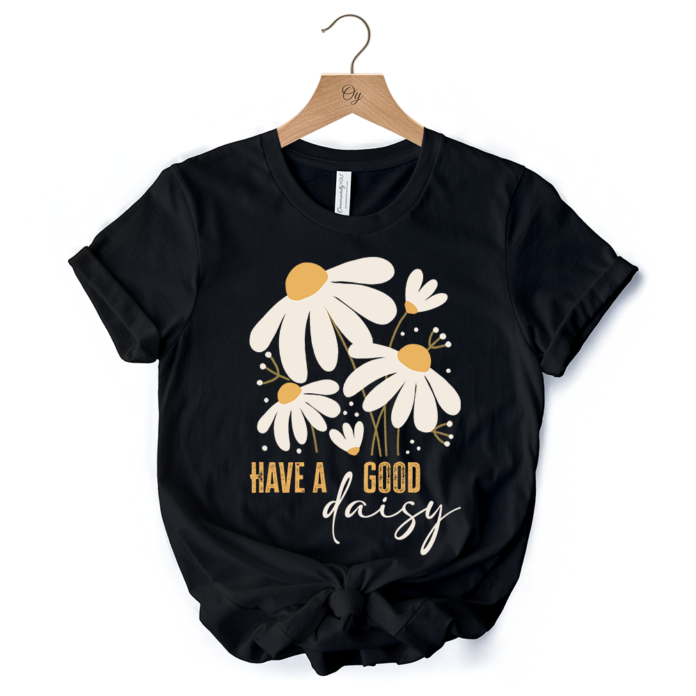 Have a Good Daisy T-Shirt, Black Floral Tee with Positive Retro Vibes