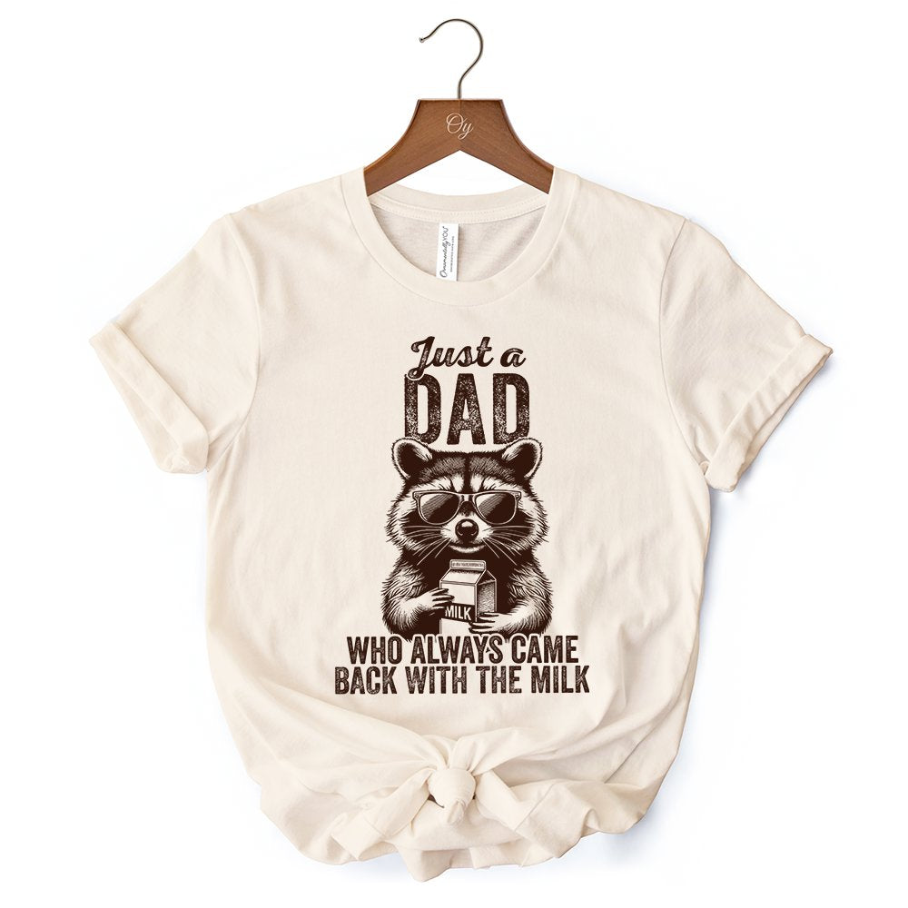 Just a Dad Who Back With Milk Raccoon T-Shirt, White and Natural Funny Tee for Loyal and Cool Fathers