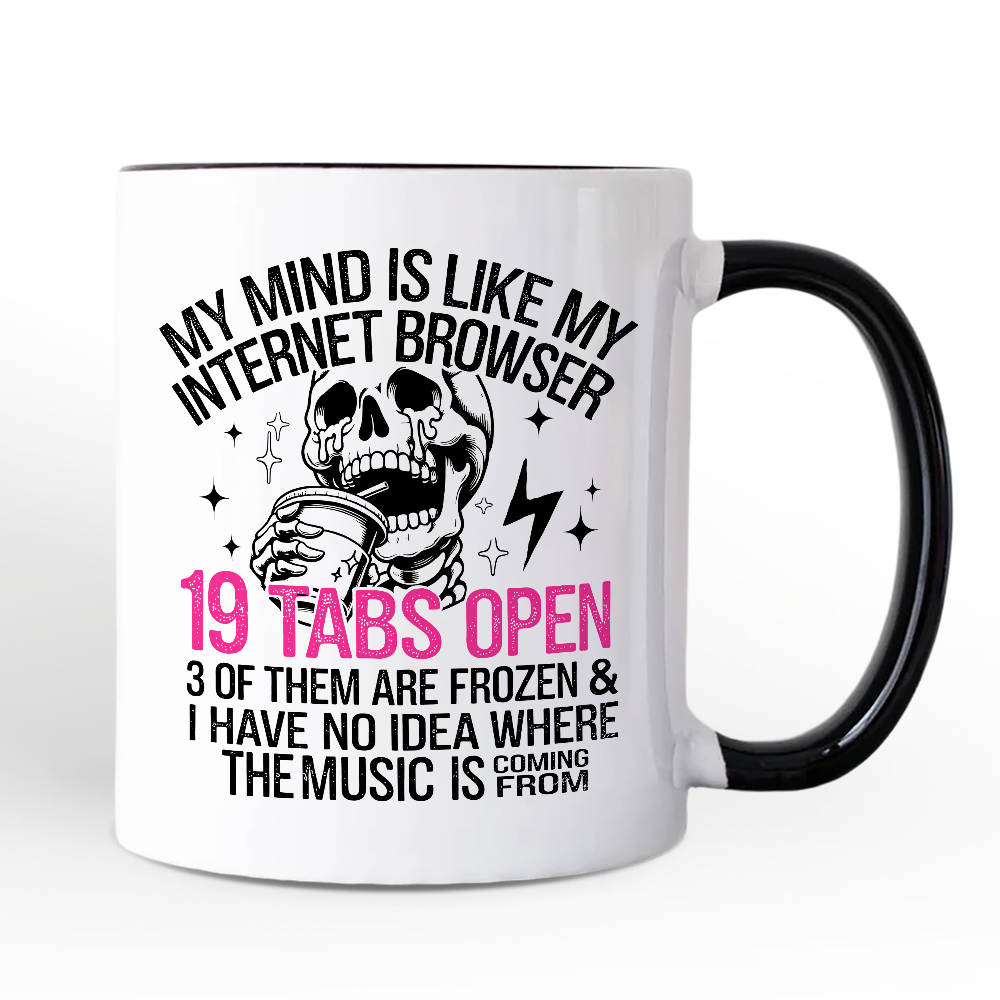My Mind is Like My Internet Browser Personalized Mug, Sassy Overstimulated Skeleton Funny Gift with Custom Name