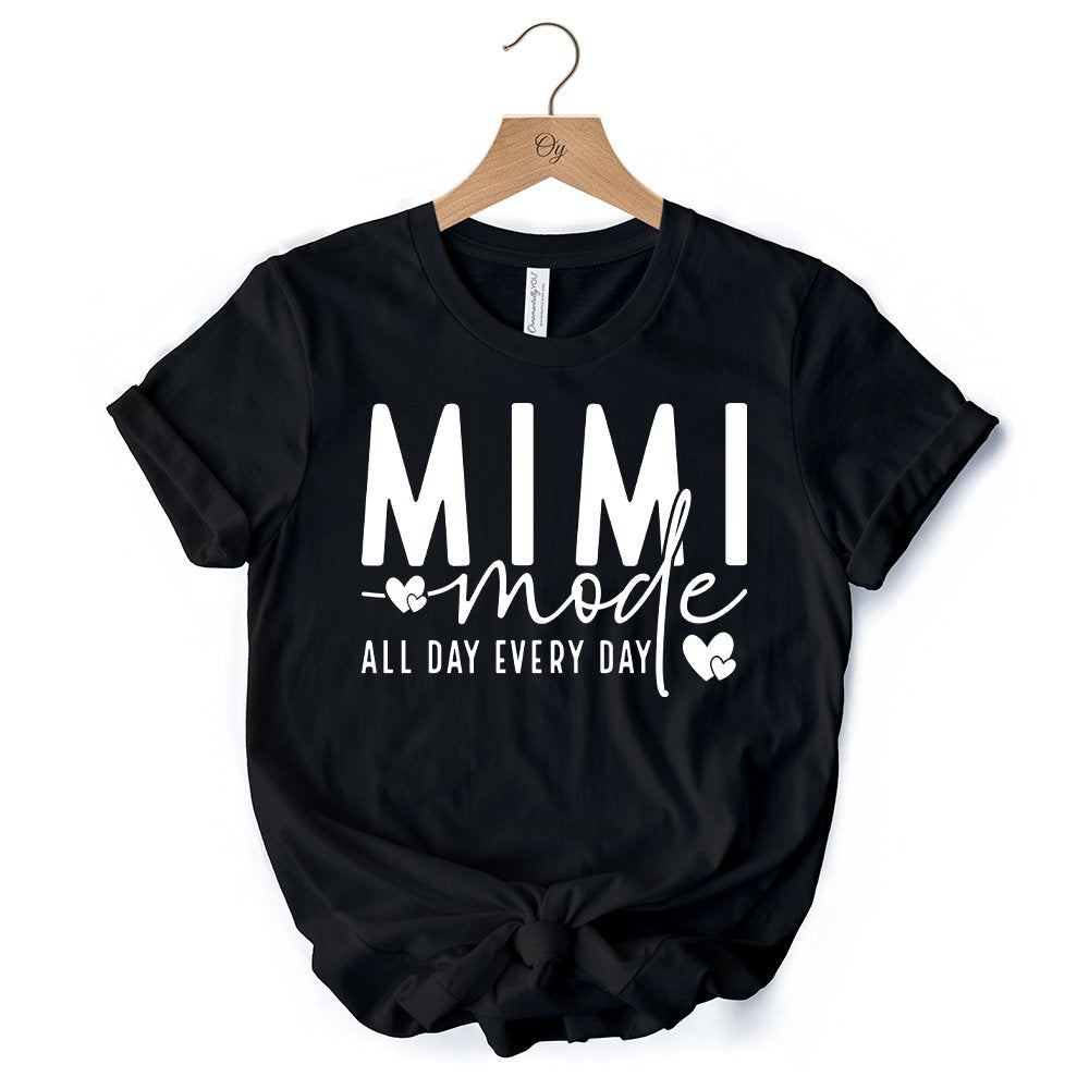 Mimi Mode T-Shirt, All Day Every Day White and Black Tee Gift for Grandma