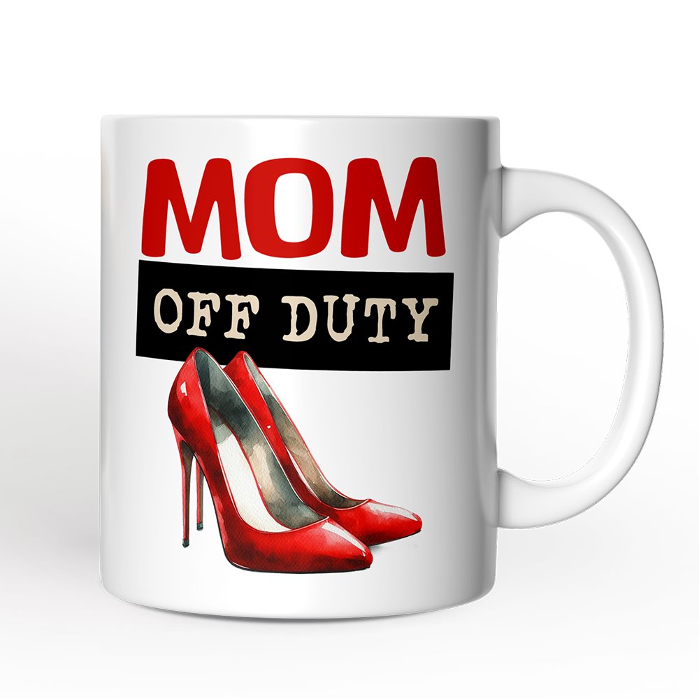 Mom Off Duty Personalized Mug, Empowering Fun Gift For Mom With Custom Name