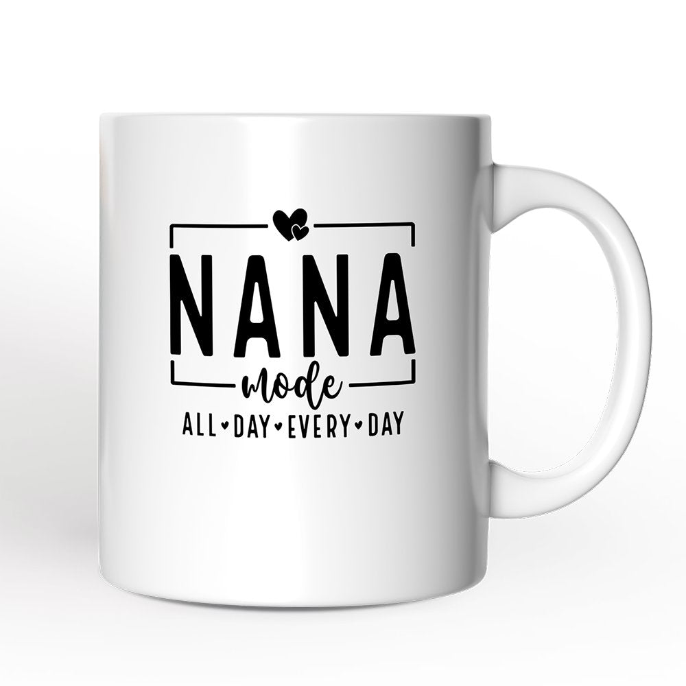 Nana Mode Personalized Mug, All Day Every Day Grandma Gift With Custom Name
