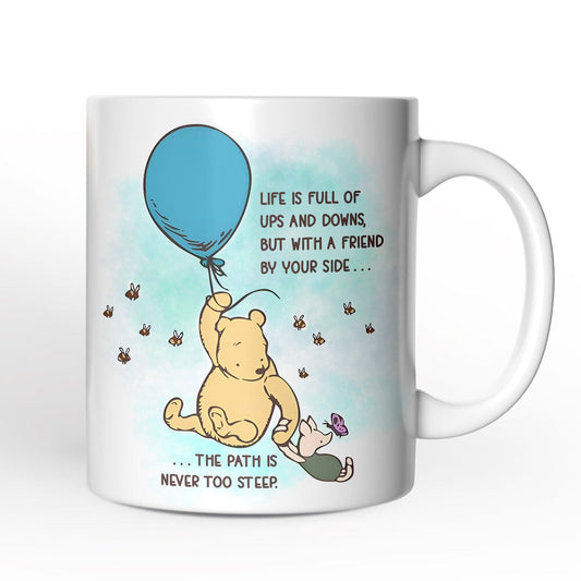 Personalized Mug Life's Ups and Downs are Easier With a Friend, Pooh Bear's Uplifting Quote with Custom Name