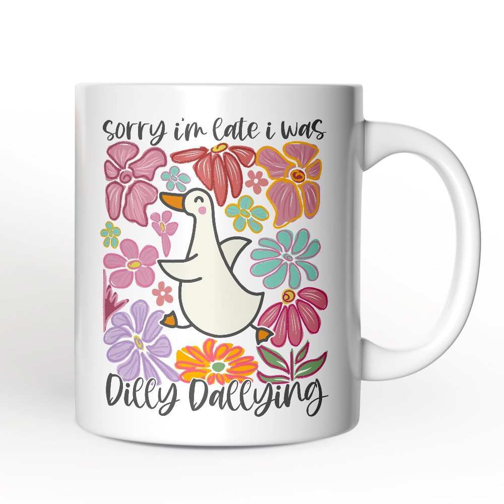 Sorry I'm Late I Was Dilly Dallying Personalized Mug, Funny Goose and Flowers Gift with Custom Name