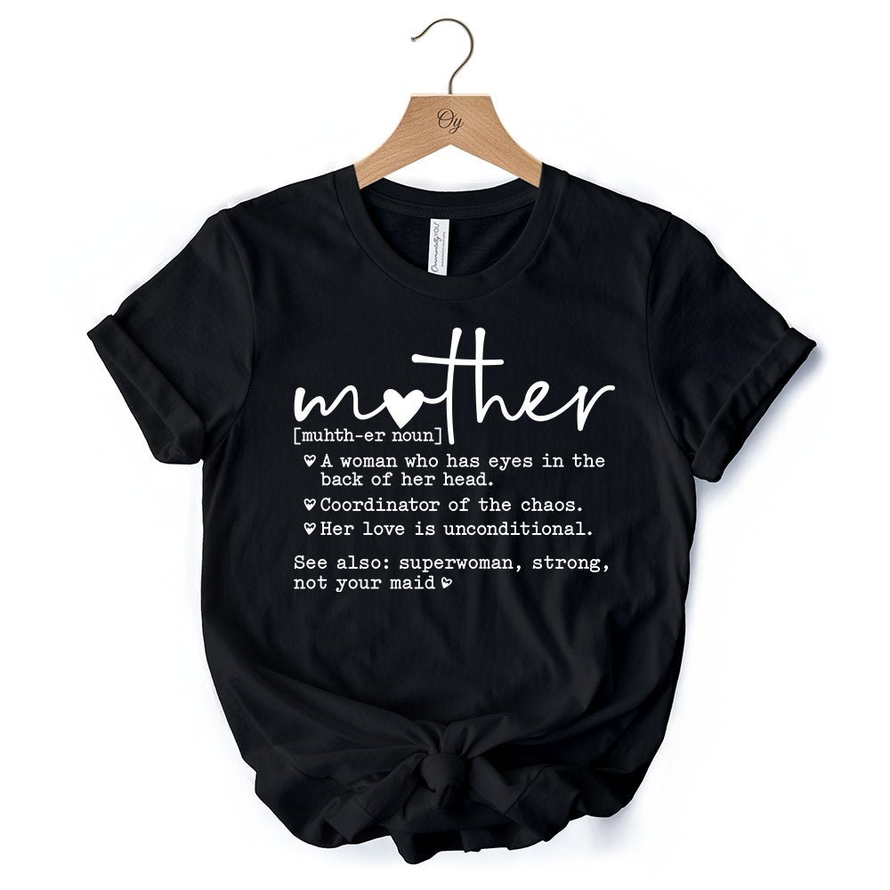 Funny Mom Definition T-Shirt, White, Natural and Black Tee for Strong and Real Mothers
