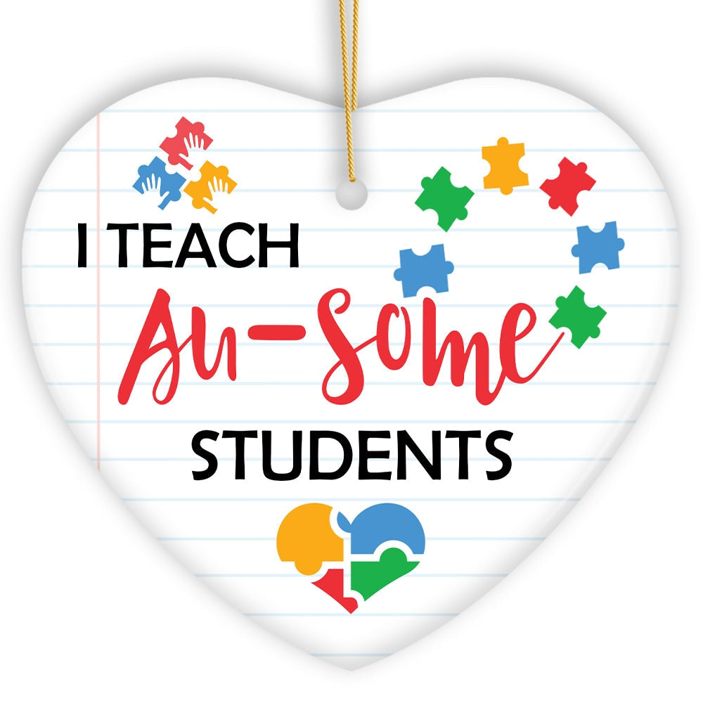 I Teach Au-some Students Ornament, Uplifting Holiday Gift for Autism Advocacy Teachers