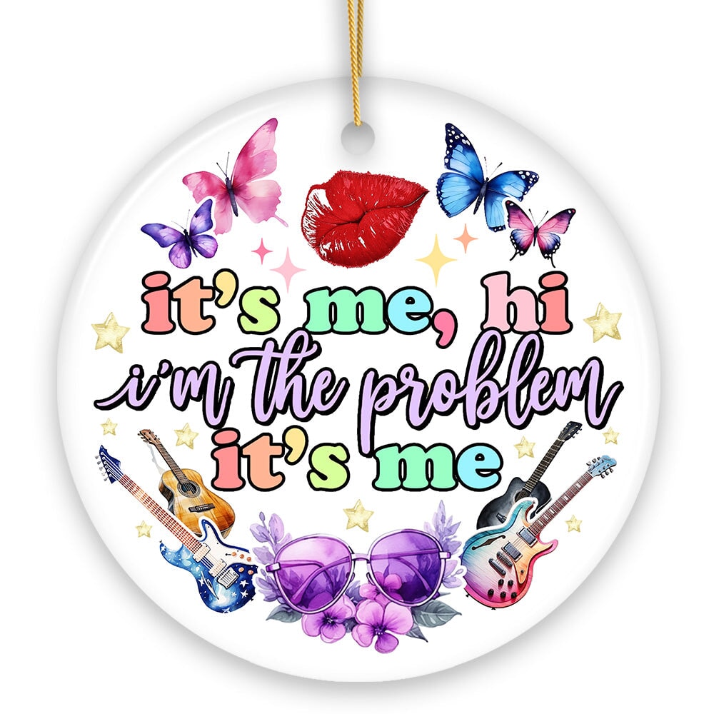 It's Me I'm The Problem Aesthetic Lyric Ornament, Pop Culture Singer Christmas Gift