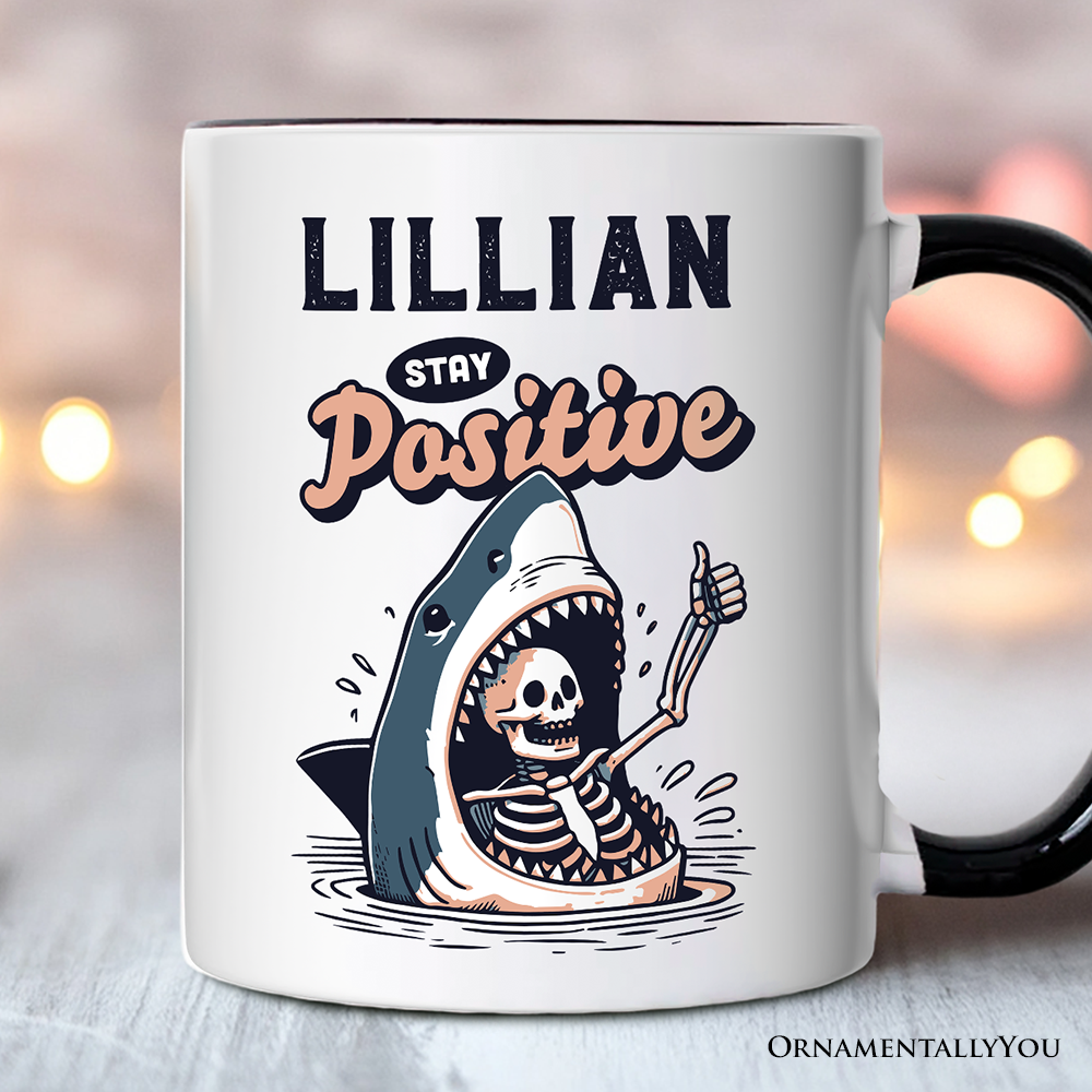 Stay Positive Funny Shark and Skeleton Personalized Mug, Mental Health Motivational Gift with Custom Name